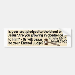 Saved by Jesus or will He be your Judge Bumper Sticker