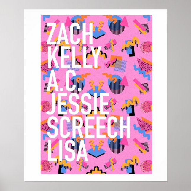Saved By The 90s Bell Names Characters Zach Kelly  Poster (Front)