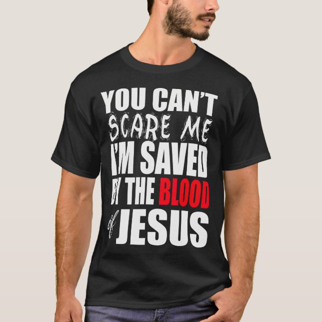 Saved By The Blood Of Jesus Christian T-Shirt (Front)