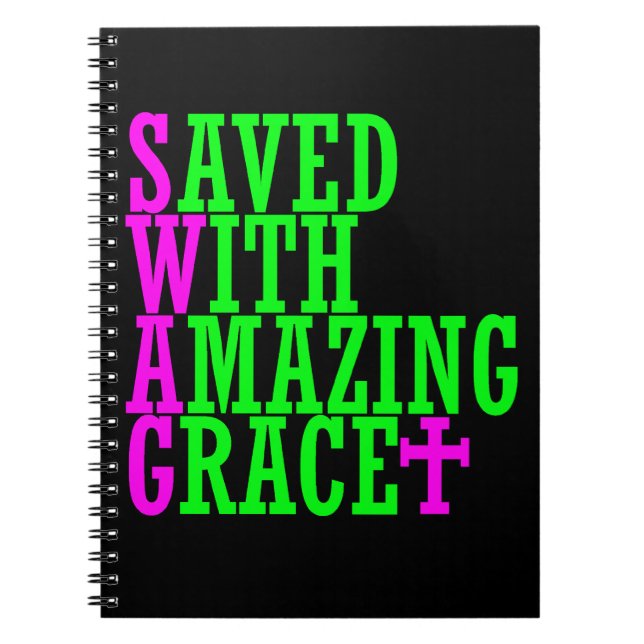 Saved With Amazing Grace SWAG Christian Notebook (Front)
