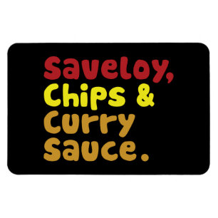 Saveloy, Chips & Curry Sauce. Magnet