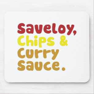 Saveloy, Chips & Curry Sauce. Mouse Pad