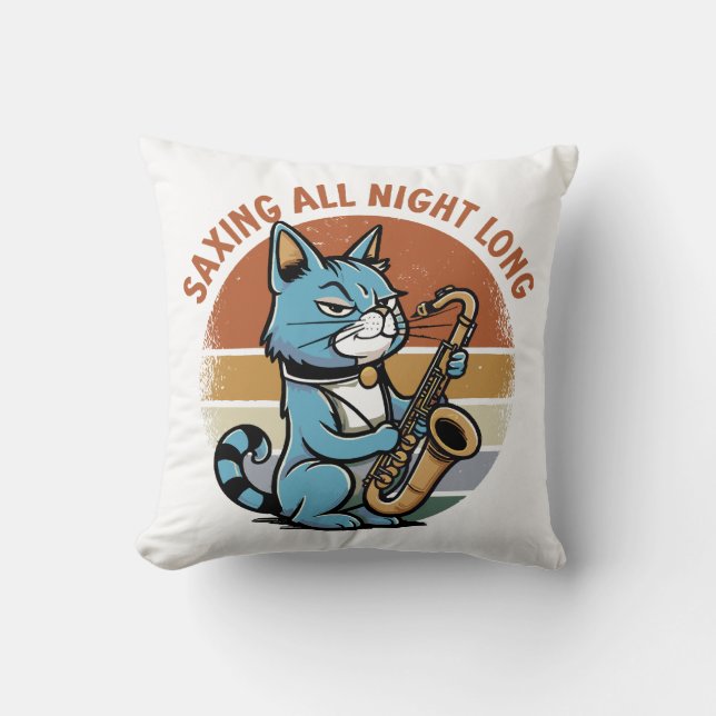 Saving All Night Long - For Saxophone players Cushion (Front)