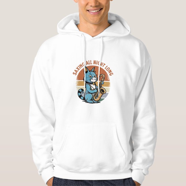 Saving All Night Long - For Saxophone players Hoodie (Front)
