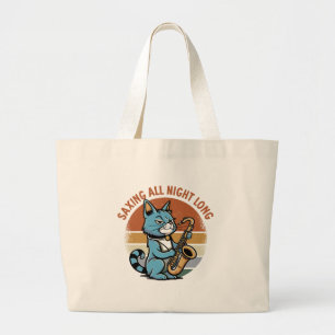 Saving All Night Long - For Saxophone players Large Tote Bag
