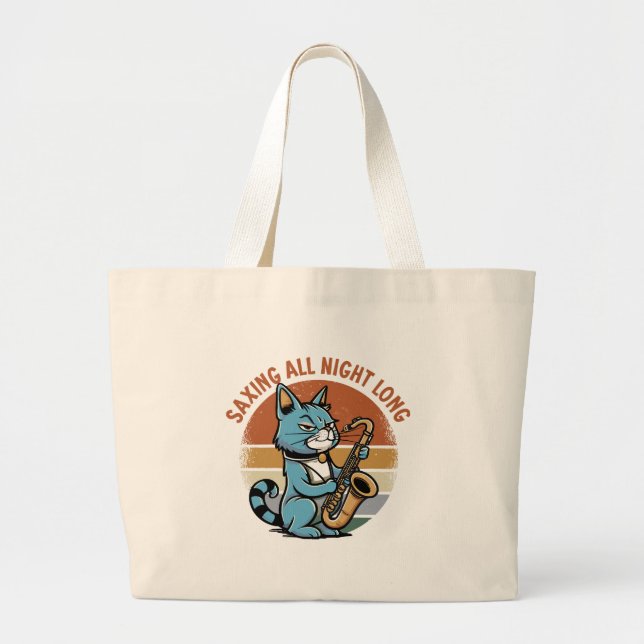 Saving All Night Long - For Saxophone players Large Tote Bag (Front)