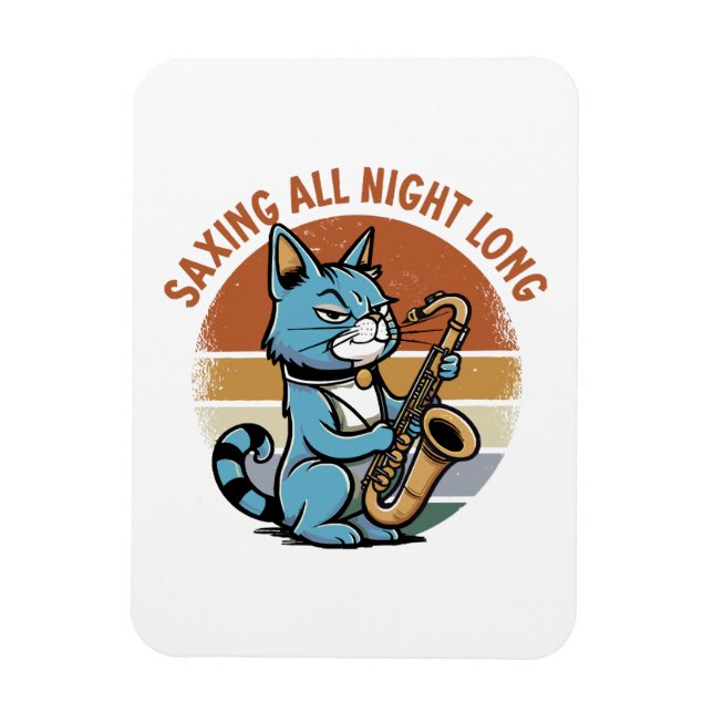 Saving All Night Long - For Saxophone players Magnet (Vertical)