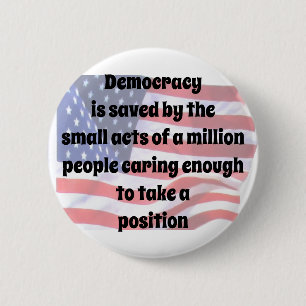 Saving Democracy 6 Cm Round Badge