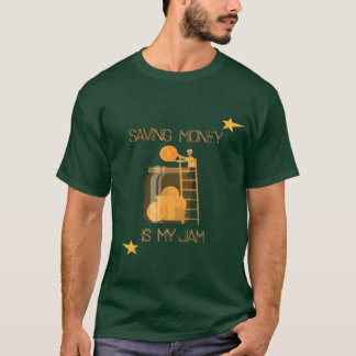Saving is My Jam: Wear Your Passion T-Shirt! T-Shirt