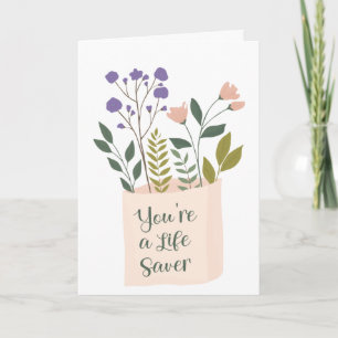 Saving Life Thank You Card Floral