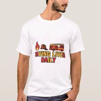 Saving Lives Daily – Firefighter Hero Tee