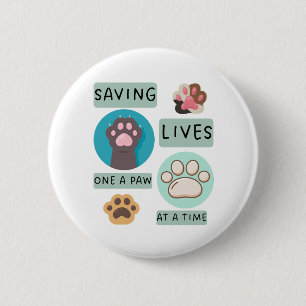 Saving Lives One Paw At A Time – Vet Animal Design 6 Cm Round Badge