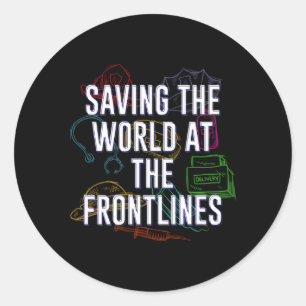 Saving World At Frontline Medical Staff Healthcare Classic Round Sticker