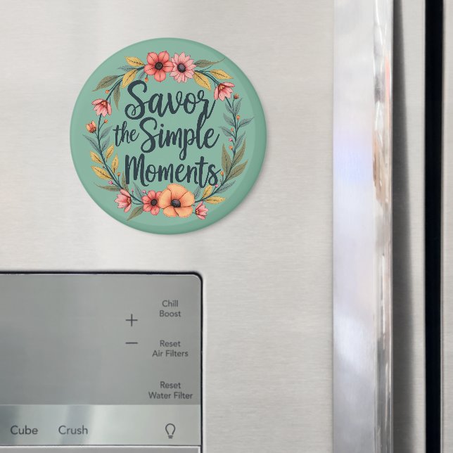 Savour the Simple Moments Boho Floral Quote Magnet (In Situ (Fridge))