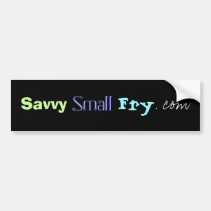 SavvySmallFry.com Bumper Sticker