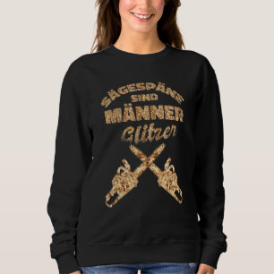 Saw Chips Are Men's Glitter Lumberjack Sweatshirt