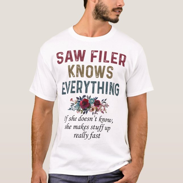 Saw Filer Knows Everything T-Shirt (Front)