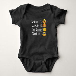 Saw It Like It Told Auntie Got It,kids gift Baby  Bodysuit
