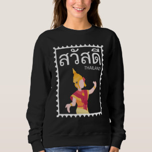 Sawasdee Thailand Hello Greeting Thai Dancer Langu Sweatshirt