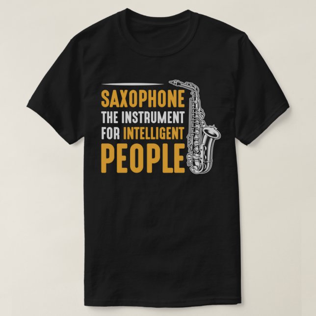 Saxaphone Musical Instrument Sax Player  T-Shirt (Design Front)