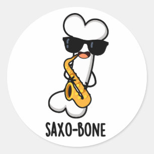 Saxo-bone Funny Bone Funny Music Pun   Classic Round Sticker