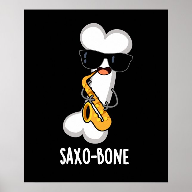 Saxo-bone Funny Bone Funny Music Pun  Dark BG Poster (Front)