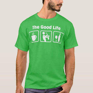 Saxophone Player Good Life Joke T-Shirt