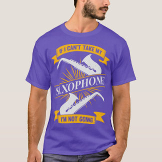 Saxophone Sax Player Instrument Saxophonist Gift  T-Shirt