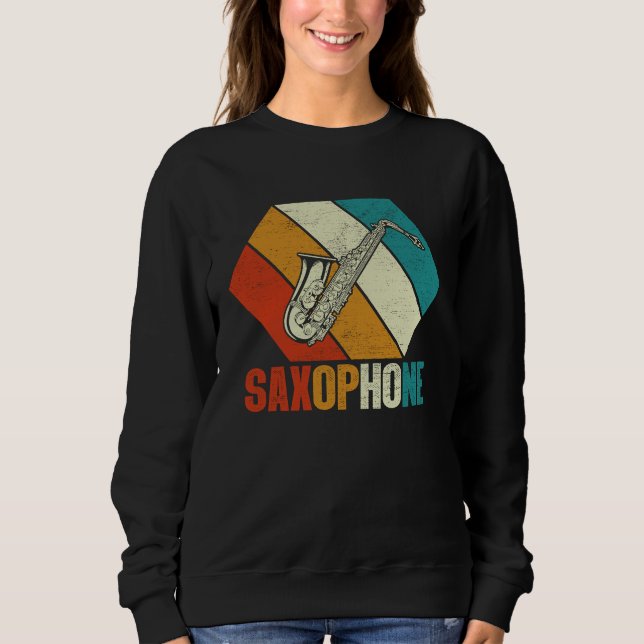 Saxophone Saxaphone Player Music Jazz Tenor  3 Sweatshirt (Front)