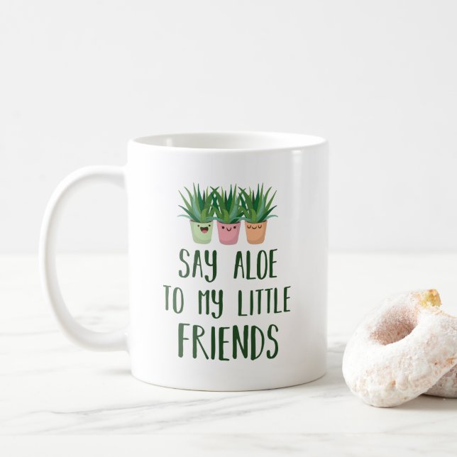 Say Aloe To My Little Friends Gardener Plant Pun Coffee Mug (With Donut)