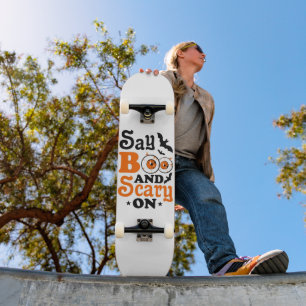 SAY BOO  SKATEBOARD