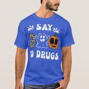 Say Boo To Drugs Funny Halloween Red Ribbon Week A T-Shirt