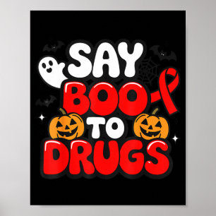 Say Boo To Drugs Funny Halloween Red Ribbon Week Poster
