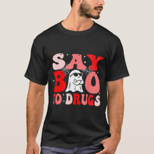 Say Boo to Drugs Funny Halloween Red Ribbon Week T-Shirt