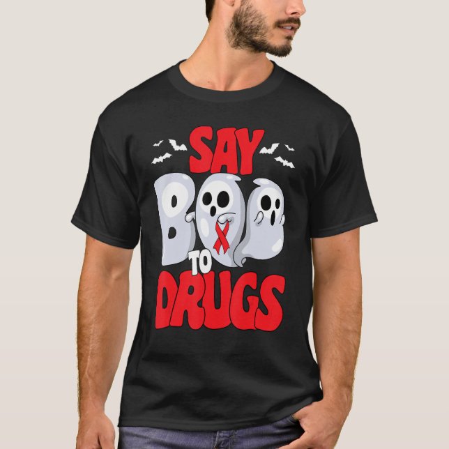 Say Boo To Drugs Red Ribbon Week Awareness Hallowe T-Shirt (Front)