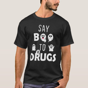 Say Boo To Drugs Red Ribbon Week   Ghosts Hallowee T-Shirt