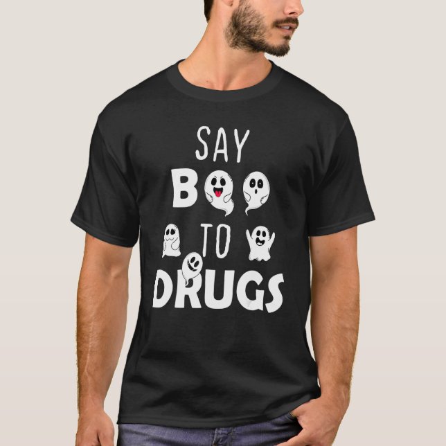 Say Boo To Drugs Red Ribbon Week   Ghosts Hallowee T-Shirt (Front)