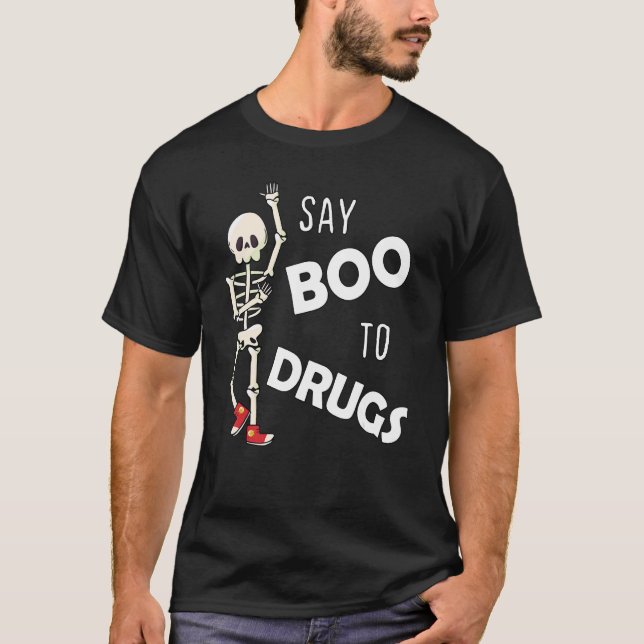 Say Boo To Drugs Red Ribbon Week  Skeleton Hallowe T-Shirt (Front)