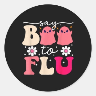 Say Boo To The Flu Funny Halloween Cute Ghost Nurs Classic Round Sticker