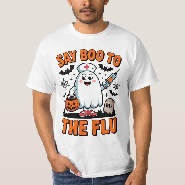 Say Boo to the Flu Funny Halloween Nurse Doctor  T-Shirt (Front)