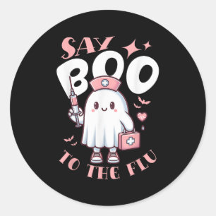 Say Boo To The Flu Halloween Nurse Ghost Funny Classic Round Sticker