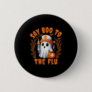 Say Boo To The Flu Nurse Halloween Vaccine Pumpkin 6 Cm Round Badge