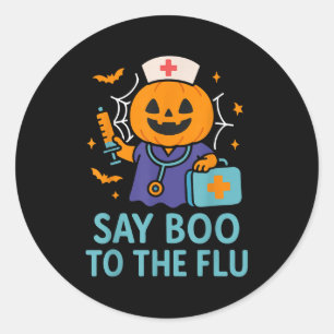 Say Boo To The Flu Nurse Halloween Vaccine Pumpkin Classic Round Sticker