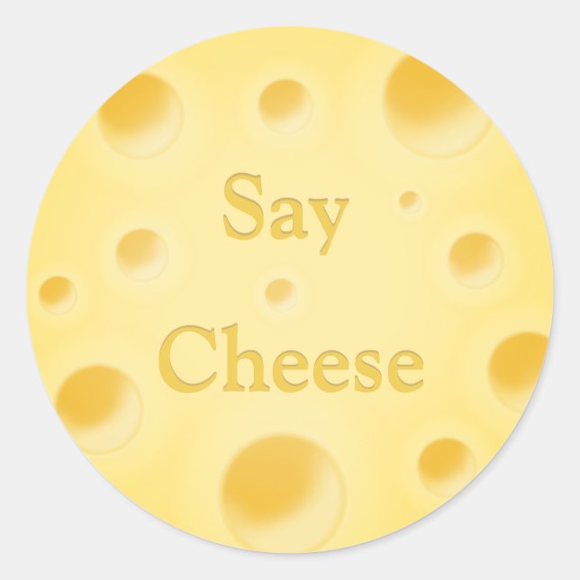 "Say Cheese" Customisable Cute Holey Swiss Cheese Classic Round Sticker (Front)
