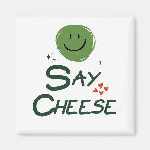 say cheese magnet