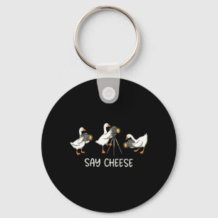 Say Cheese Silly Goose Photographer Photographing Key Ring