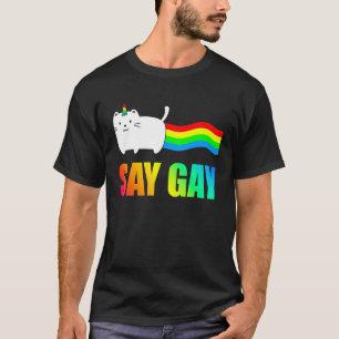 Say Gay Cute Cat Unicorn Pride Rainbow Lgbt Flag T-Shirt