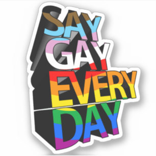 SAY GAY EVERY DAY