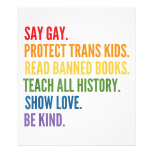 Say Gay Protect Trans Kids Read Banned Books Be Ki Photo Print