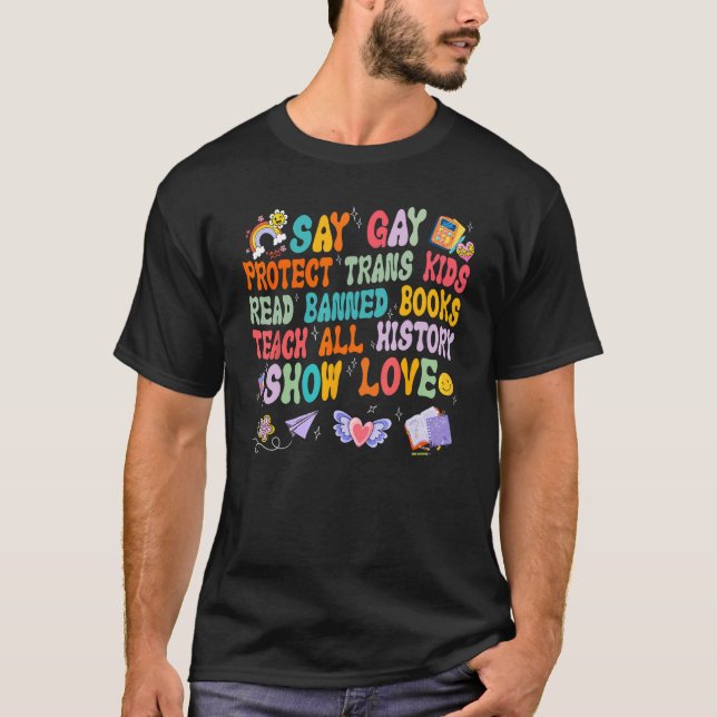 Say Gay Protect Trans Kids Read Banned Books Lgbt  T-Shirt (Front)